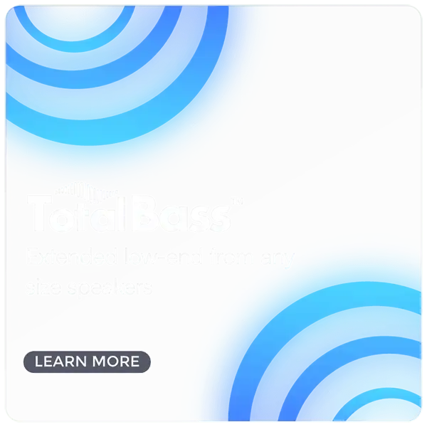 Total Bass: Extended low-end from any size speakers