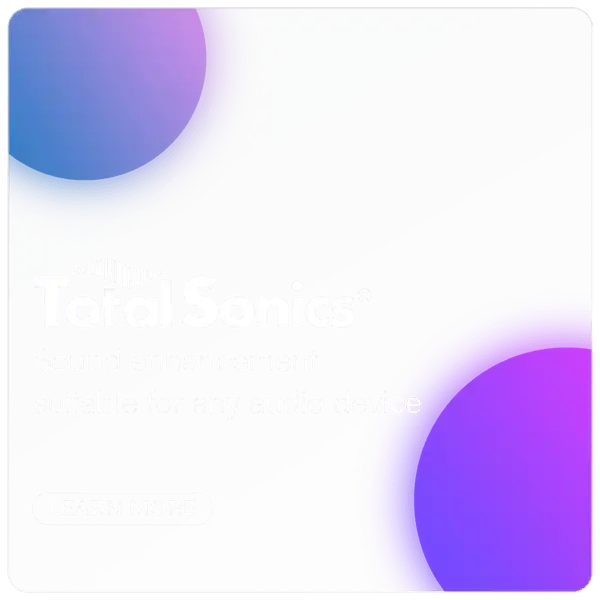 Total Sonics® - Award-Winning Audio Enhancement Tech